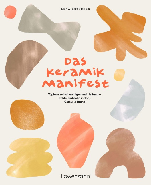 Das Keramik-Manifest - Lena Butschek