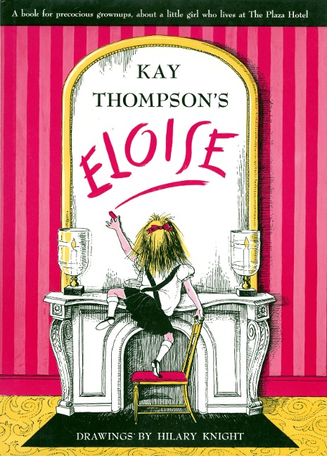 Eloise - Kay Thompson