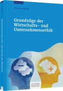 Cover-Bild zum Titel 'Grundzüge der Wirtschafts- und Unternehmensethik' von 'Christian Müller'