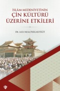 Cover-Bild zum Titel 'Islam Medeniyetinin Cin Kültürü Üzerine' von 'Aziz Musa Parlakyigit'
