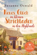 Cover-Bild zum Titel 'Neues Glück im kleinen Strickladen in den Highlands' von 'Susanne Oswald'