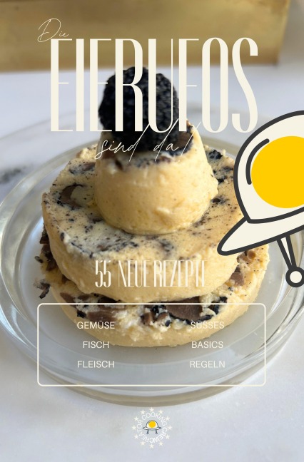 Die EierUFOs sind da! - Creator Cooking Crew, Susann Hartung, Julien Hartung