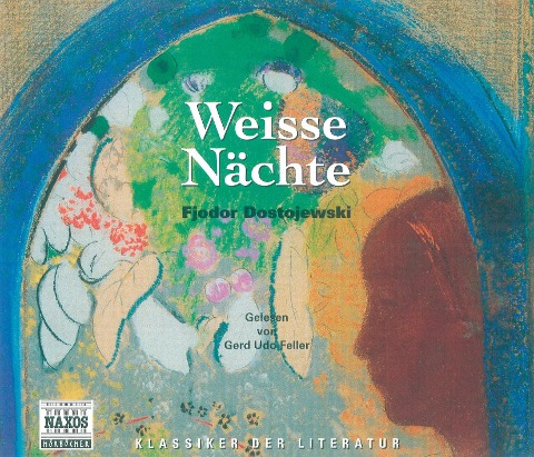 Weisse Nächte - Fjodor M. Dostojewski