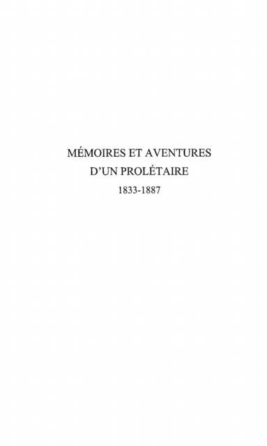 Memoires et aventures d'un proletaire 1833-1887 - Truquin Norbert
