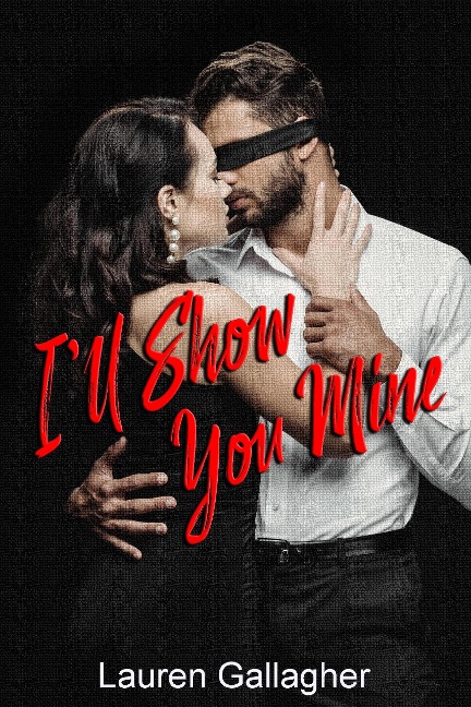 I'll Show You Mine - Lauren Gallagher
