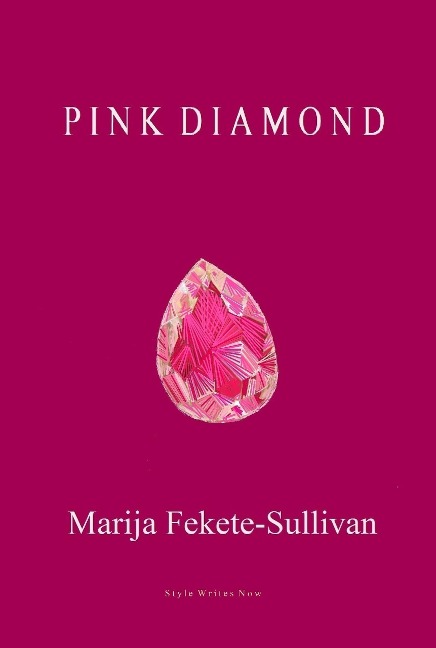 Pink Diamond - Marija Fekete Sullivan