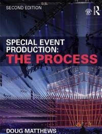 Special Event Production: The Process - Doug Matthews