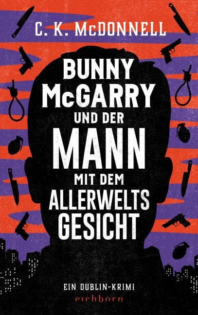 Bunny McGarry und der Mann mit dem Allerweltsgesicht - C. K. McDonnell