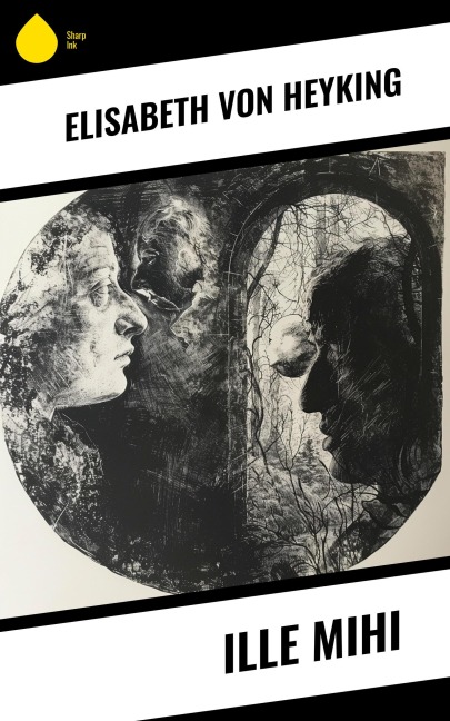 Ille mihi - Elisabeth Von Heyking
