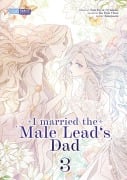 Cover-Bild zum Titel 'I married the Male Lead's Dad 03' von 'Eongsseu Ko Eun Chae'