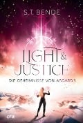Light & Justice - Die Geheimnisse von Asgard Band 3 - S. T. Bende