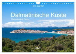 Cover-Bild zum Titel 'Dalamtinische Küste - Momente einer Reise (Wandkalender 2026 DIN A4 quer), CALVENDO Monatskalender' von 'Hans Zaglitsch - www. hans-zaglitsch. com'
