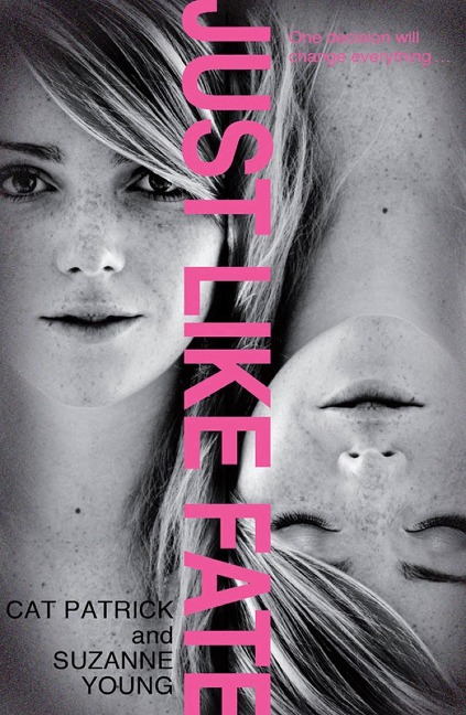 Just Like Fate - Suzanne Young, Cat Patrick