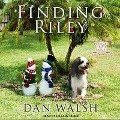 Cover-Bild zum Titel 'Finding Riley Lib/E' von 'Dan Walsh'