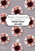 Cover-Bild zum Titel 'Oldugu Kadar Güzellik' von 'Mahir Ünsal Eris'