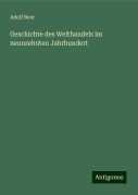 Geschichte des Welthandels im neunzehnten Jahrhundert - Adolf Beer