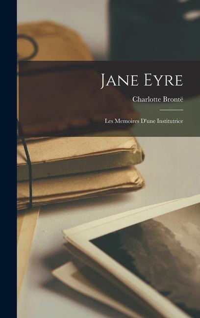 Jane Eyre - Charlotte Brontë