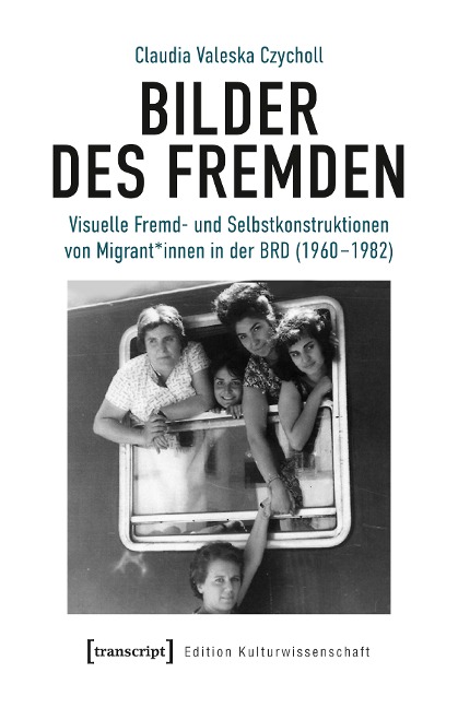 Bilder des Fremden - Claudia Valeska Czycholl