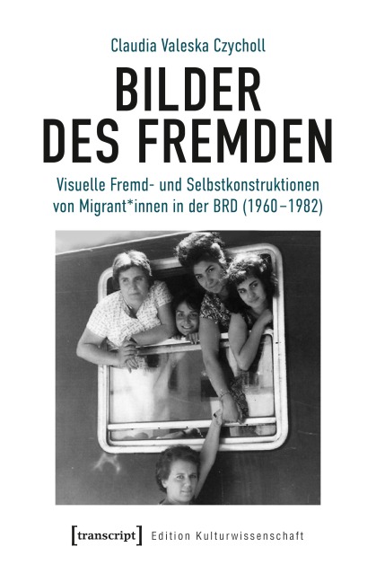 Bilder des Fremden - Claudia Valeska Czycholl