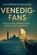 Cover-Bild zum Titel 'Das perfekte Buch für Venedig-Fans' von 'Isabella Maier'