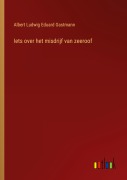 Cover-Bild zum Titel 'Iets over het misdrijf van zeeroof' von 'Albert Ludwig Eduard Gastmann'