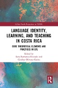 Cover-Bild zum Titel 'Language Identity, Learning, and Teaching in Costa Rica' von ''