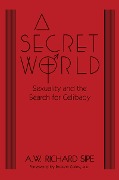 Cover-Bild zum Titel 'A Secret World' von 'A. W. Richard Sipe'