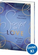 Cover-Bild zum Titel 'Script of Love - Mit jedem deiner Blicke (Love-Trilogie, Band 2)' von 'Marina Neumeier'