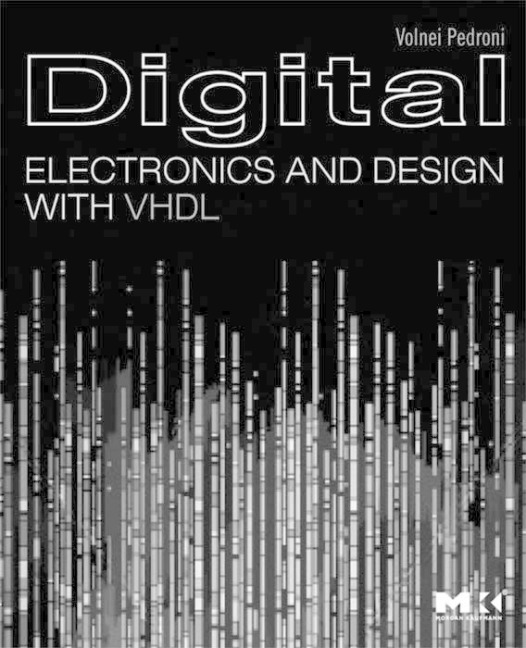 Digital Electronics and Design with VHDL - Former Pedroni California Institute of Technology