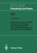 Cover-Bild zum Titel 'Entwicklung eines bestandsorientierten Fertigungssteuerungssystems für die Großserienfertigung am Beispiel des Automobilbaus' von 'G. Hachtel'