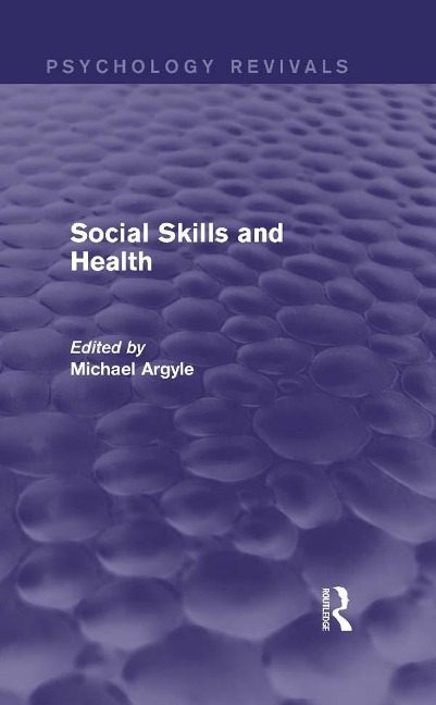 Social Skills and Health (Psychology Revivals) - 