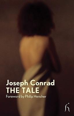 The Tale - Joseph Conrad