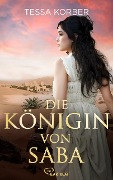 Cover-Bild zum Titel 'Die Königin von Saba' von 'Tessa Korber'