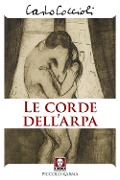 Cover-Bild zum Titel 'Le corde dell'arpa' von 'Carlo Coccioli'