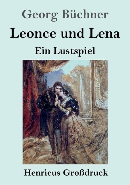 Leonce und Lena (Großdruck) - Georg Büchner