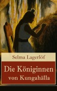Cover-Bild zum Titel 'Die Königinnen von Kungahälla' von 'Selma Lagerlöf'