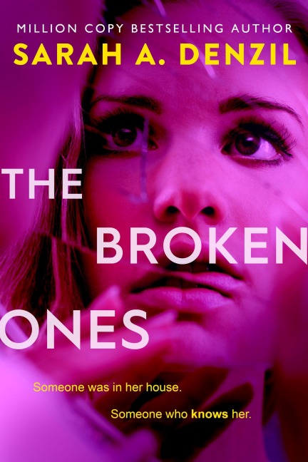 The Broken Ones - Sarah A. Denzil