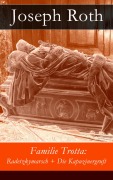 Cover-Bild zum Titel 'Familie Trotta: Radetzkymarsch + Die Kapuzinergruft' von 'Joseph Roth'