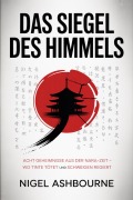 Cover-Bild zum Titel 'Das Siegel des Himmels' von 'Nigel Ashbourne'