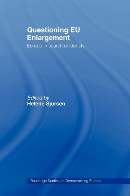 Questioning EU Enlargement - 
