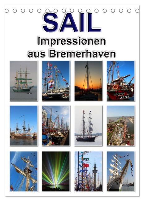 Sail - Impressionen aus Bremerhaven (Tischkalender 2026 DIN A5 hoch), CALVENDO Monatskalender - Sylvia Schwarz