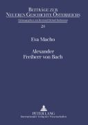 Cover-Bild zum Titel 'Alexander Freiherr von Bach' von 'Eva Macho'
