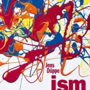 Cover-Bild zum Titel 'ISM (Digipak)' von 'Jens Düppe'