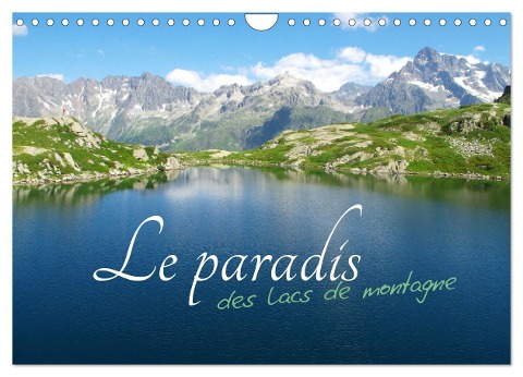 Le paradis des lacs de montagne (Calendrier mural 2024 DIN A4 vertical), CALVENDO calendrier mensuel - Jérôme Aupeix