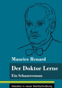 Der Doktor Lerne - Maurice Renard