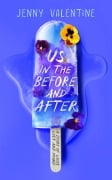Cover-Bild zum Titel 'Us in the Before and After' von 'Jenny Valentine'