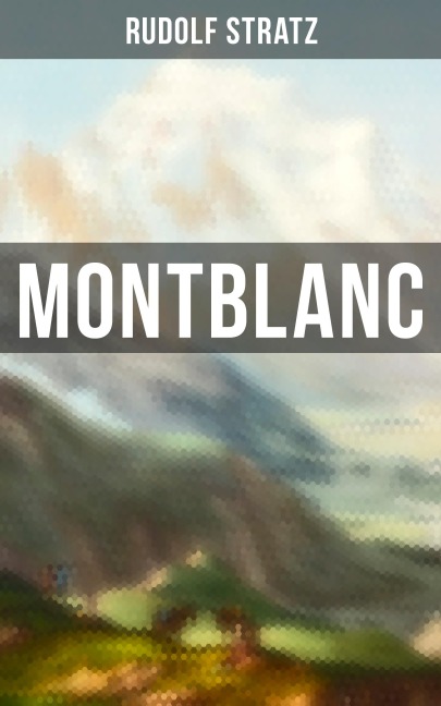 Montblanc - Rudolf Stratz