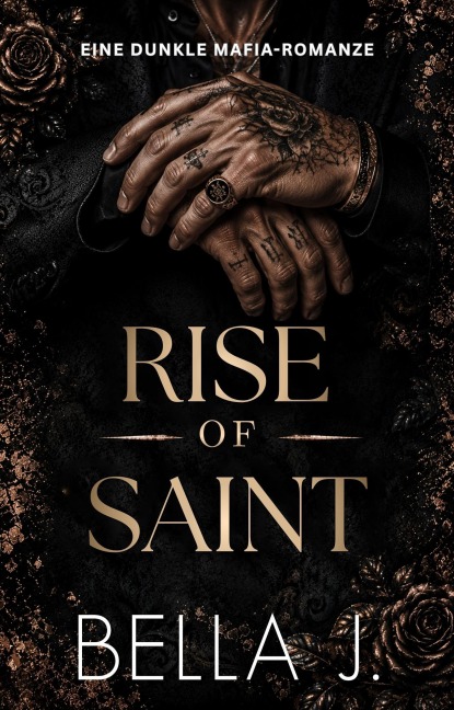 Rise of Saint - Bella J