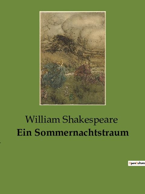 Ein Sommernachtstraum - William Shakespeare