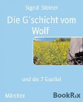 Cover-Bild zum Titel 'Die G¿schicht vom Wolf' von 'Sigrid Steiner'